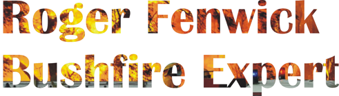 Banner Heading - Roger Fenwick Bushfire Expert